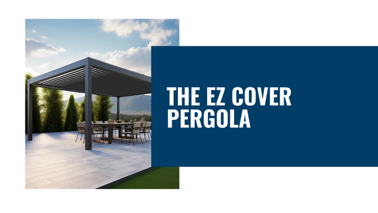 Elevate Your Outdoor Living with the EZ Cover Pergola