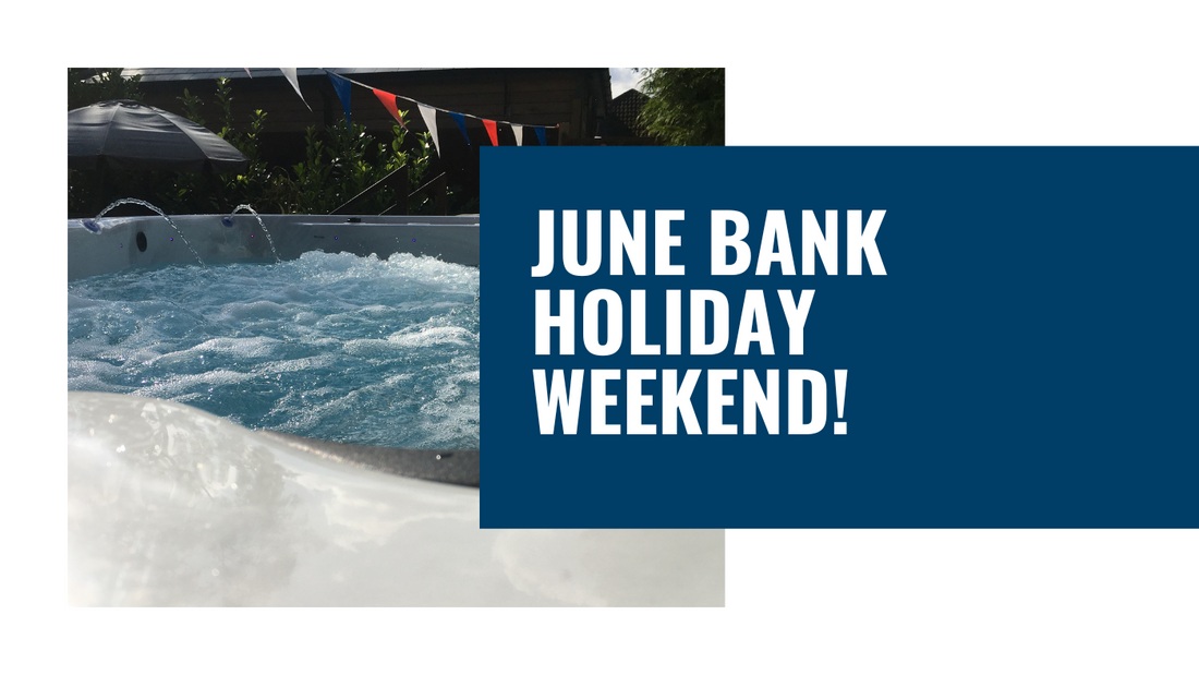Catalina Spas™ June Bank Holiday Weekend!